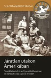 Gondolat Kiadói Kör Dombrovszki Áron: Járatlan utakon Amerikában - könyv