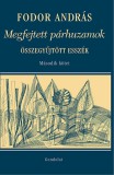 Gondolat Kiadói Kör Fodor András: Megfejtett párhuzamok - könyv