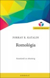 Gondolat Kiadói Kör Forray R. Katalin: Romológia - könyv