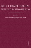 Gondolat Kiadói Kör Gereben Ferenc: Kelet-Közép-Európa mint kulturális konstrukció - könyv