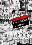Gondolat Kiadói Kör Joris Lieve: A melankolikus forradalom - könyv