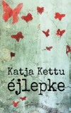 Gondolat Kiadói Kör Kft. Katja Kettu: Éjlepke - könyv