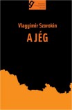 Gondolat Kiadói Kör Kft. Vlagyimir Szorokin: A jég - könyv