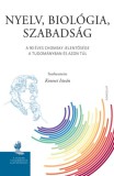 Gondolat Kiadói Kör Kincses Katalin Mária: Nyelv, biológia, szabadság - könyv