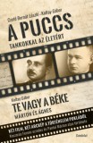 Gondolat Kiadói Kör Koltay Gábor, Czetobernát László: A puccs / Te vagy a béke - könyv