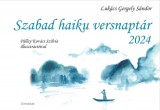Gondolat Kiadói Kör Lukács Gergely Sándor: Szabad haiku versnaptár 2024 - könyv