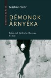 Gondolat Kiadói Kör Martin Ferenc: Démonok árnyéka - könyv