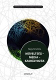 Gondolat Kiadói Kör Nagy Krisztina: Műveltség - Média - Szabályozás - könyv