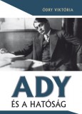 Gondolat Kiadói Kör Ódry Viktória: Ady és a hatóság - könyv