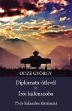 Gondolat Kiadói Kör Odze György: Diplomata-útlevél és Írói különszoba - könyv