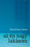 Gondolat Kiadói Kör Oster, Christian: Az én nagy lakásom - könyv