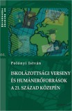 Gondolat Kiadói Kör Polónyi István: Iskolázottsági verseny és humánerőforrások a 21. század közepén - könyv