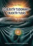 Gondolat Kiadói Kör Porosz Tibor: Szubjektív tudomány - objektív tudás - könyv