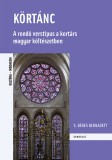 Gondolat Kiadói Kör S. Béres Bernadett: Körtánc - könyv