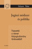 Gondolat Kiadói Kör Sólyom Péter: Jogászi módszer és politika - könyv