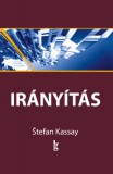 Gondolat Kiadói Kör Stefan Kassay: Irányítás 9-12. - könyv