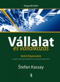 Gondolat Kiadói Kör Stefan Kassay: Vállalat és vállalkozás IV. - Belső folyamatok - könyv