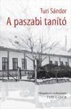 Gondolat Kiadói Kör Turi Sándor: A paszabi tanító - könyv