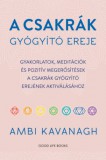 Good Life Books Ambi Kavanagh: A csakrák gyógyító ereje - könyv