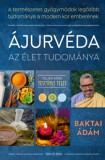 Good Life Books Baktai Ádám: Ájurvéda az élet tudománya - könyv