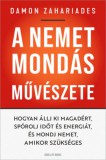 Good Life Books Damon Zahariades: A nemet mondás művészete - könyv