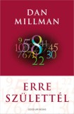 Good Life Books Dan Millman: Erre születtél - könyv