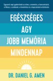 Good Life Books Dr. Amen, Danielgregory: Egészséges agy, jobb memória mindennap - könyv