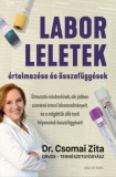 Good Life Books Dr. Csomai Zita: Laborleletek értelmezése és összefüggések - könyv