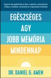 Good Life Books Dr. Daniel G. Amen: Egészséges agy, jobb memória mindennap - könyv