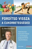 Good Life Books Dr. Neal Barnard - Fordítsd vissza a cukorbetegséged