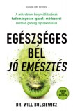 Good Life Books Dr. Will Bulsiewicz: Egészséges bél - jó emésztés - könyv