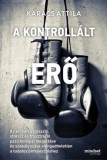 Good Life Books Karacs Attila: A kontrollált erő - könyv