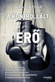 Good Life Books Karacs Attila: A kontrollált erő - könyv