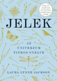 Good Life Books Laura Lynne Jackson: Jelek - könyv