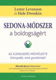 Good Life Books Lester Levenson, Hale Dwoskin: Sedona-módszer a boldogságért - könyv