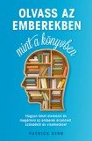 Good Life Books Patrick King: Olvass az emberekben, mint a könyvben - könyv
