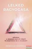 Good Life Books Rebecca Campbell - Lelked ragyogása