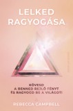Good Life Books Rebecca Campbell: Lelked ragyogása - könyv