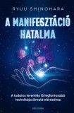 Good Life Books Ryuu Shinohara: A manifesztáció hatalma - könyv