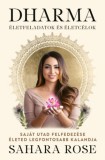 Good Life Books Sahara Rose: Dharma - Életfeladatok és életcélok - könyv