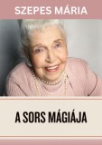 Good Life Books Szepes Mária: A sors mágiája - könyv