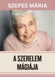 Good Life Books Szepes Mária: A szerelem mágiája - könyv