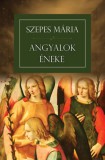 Good Life Books Szepes Mária: Angyalok éneke - könyv