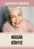 Good Life Books Szepes Mária: Mágiák könyve I-II. - könyv