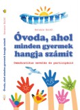 Gordon Kiadó Magyarország Kft. Batancs Enikő: Óvoda, ahol minden gyermek hangja számít - könyv