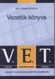 Gordon Kiadó Magyarország Kft. Gordon, Thomas, Dr.: V.E.T. Vezetők könyve - könyv