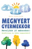 Gordon Kiadó Magyarország Kft. Hunter Clarke-Fields: Megnyert gyermekkor - könyv