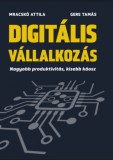GPS Expert Kft. Mracskó Attila, Gere Tamás: Digitális vállalkozás - könyv