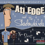 GrundRecords Ati EDGE and the Shadowbirds - No Sleep Tonight CD