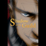 Guild Studio Shadow of the Guild (PC - Steam elektronikus játék licensz)